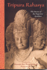 Tripura Rahasya: The Secret of the Supreme Goddess (Library of Perennial Philosophy) By Sri Ramanananda Cover Image