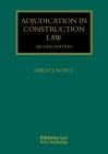 Adjudication in Construction Law (Construction Practice) Cover Image