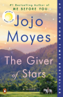 The Giver of Stars: Reese's Book Club (A Novel) By Jojo Moyes Cover Image