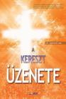 A Kereszt Üzenete: The Message of the Cross (Hungarian Edition) By Lee Jaerock Cover Image