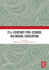 21st Century Pre-school Bilingual Education By Mila Schwartz (Editor), Åsa Palviainen (Editor) Cover Image