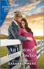 An Uptown Girl's Cowboy By Sasha Summers Cover Image