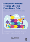 Every Place Matters: Towards Effective Place-Based Policy By Andrew Beer, Fiona McKenzie, Jiří Blazek Cover Image