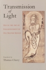Transmission of Light: Zen in the Art of Enlightenment by Zen Master Keizan By Thomas Cleary (Translated by) Cover Image
