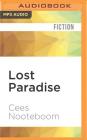 Lost Paradise By Cees Nooteboom, Susan Massotty (Translator), Rebecca Mozo (Read by) Cover Image
