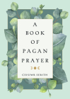 A Book of Pagan Prayer By Ceisiwr Serith Cover Image
