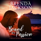 Bound by Passion By Brenda Jackson, Ron Butler (Read by) Cover Image