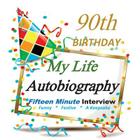 90th Birthday: My Life Autobiography, Party Favor, 90th Birthday Gifts in all Departments, 90th Birthday Party Favors in all Departme By Birthday Party Supplies in All Departmen Cover Image