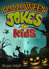 Halloween Jokes for Kids By Morgan Leight Cover Image