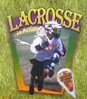 Lacrosse in Action (Sports in Action) Cover Image