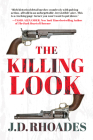 The Killing Look By J. D. Rhoades Cover Image