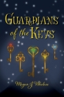 Guardians of the Keys By Megan Wheless Cover Image