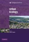 Urban Ecology (Ecological Reviews) By Kevin J. Gaston (Editor) Cover Image