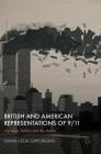 British and American Representations of 9/11: Literature, Politics and the Media By Oana-Celia Gheorghiu Cover Image