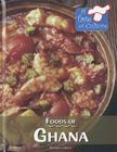 Foods of Ghana (Taste of Culture) By Barbara Sheen Cover Image