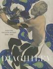 Diaghilev and the Golden Age of the Ballet Russes: Revised Edition Cover Image