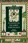 The Cambridge Companion to Classical Islamic Theology (Cambridge Companions to Religion) By Tim Winter (Editor) Cover Image