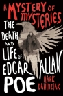 A Mystery of Mysteries: The Death and Life of Edgar Allan Poe Cover Image