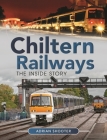 Chiltern Railways: The Inside Story By Adrian Shooter Cover Image