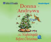 The Nightingale Before Christmas: A Meg Langslow Christmas Mystery (Meg Langslow Mysteries #18) By Donna Andrews, Bernadette Dunne (Narrated by) Cover Image