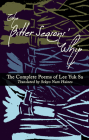 The Bitter Seasons' Whip: The Complete Poems of Lee Yuk Sa Cover Image