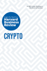 Crypto: The Insights You Need from Harvard Business Review Cover Image