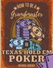How to Be a Grandmaster in Texas Hold'em Poker Cover Image