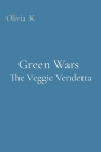 Green Wars The Veggie Vendetta Cover Image