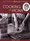 Cooking with Mona: The Original Woodward's Cookbook By Mona Brun Cover Image