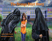 The Orange Shirt Story By Phyllis Webstad, Brock Nicol (Illustrator) Cover Image