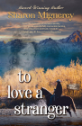To Love a Stranger By Sharon Mignerey Cover Image