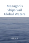 Mazagon's Ships Sail Global Waters Cover Image