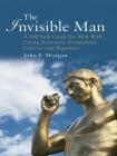 The Invisible Man: A Self-help Guide for Men With Eating Disorders, Compulsive Exercise and Bigorexia Cover Image