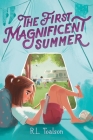 The First Magnificent Summer By R.L. Toalson Cover Image