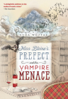 Miss Blaine's Prefect and the Vampire Menace By Olga Wojtas Cover Image