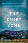 The Quiet Zone: Unraveling the Mystery of a Town Suspended in Silence Cover Image