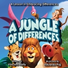 A Jungle of Differences: A Lesson in Embracing Differences Cover Image
