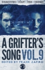 A Grifter's Song Vol. 9 By Frank Zafiro (Editor) Cover Image