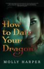How To Date Your Dragon By Molly Harper Cover Image