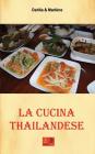 La Cucina Thailandese By Dahlia &. Marlène Cover Image