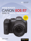 David Busch's Canon EOS R7 Guide to Digital Photography Cover Image