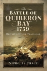 The Battle of Quiberon Bay, 1759: Britain's Other Trafalgar Cover Image