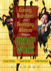 Crossing Boundaries and Developing Alliances Through Group Work Cover Image