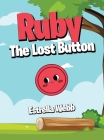 Ruby The Lost Button By Estrella Webb Cover Image