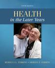 Health in the Later Years By Rebecca Ferrini, Armeda Ferrini Cover Image