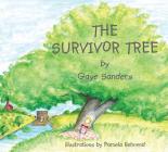 The Survivor Tree: Oklahoma City's Symbol of Hope and Strength By Gaye Sanders, Pamela Behrend (Illustrator) Cover Image