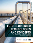 Future-Oriented Technologies and Concepts to Increase Water Availability by Water Reuse and Desalination By Jörg E. Drewes (Editor) Cover Image