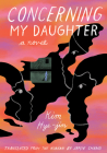Concerning My Daughter By Kim Hye-Jin, Jamie Chang (Translator) Cover Image