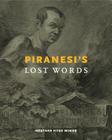 Piranesi's Lost Words By Heather Hyde Minor Cover Image