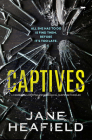 Captives: A completely gripping psychological suspense thriller Cover Image